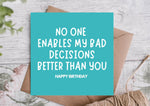 Enabler of Bad Decisions Funny Birthday Card